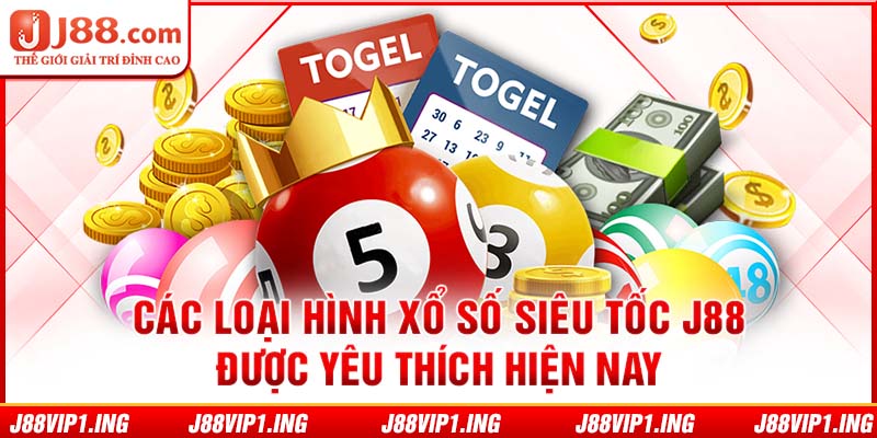 Các loại hình xổ số siêu tốc J88 được yêu thích hiện nay